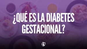 Lee más sobre el artículo Cómo Prevenir la Diabetes Gestacional con una Alimentación Equilibrada